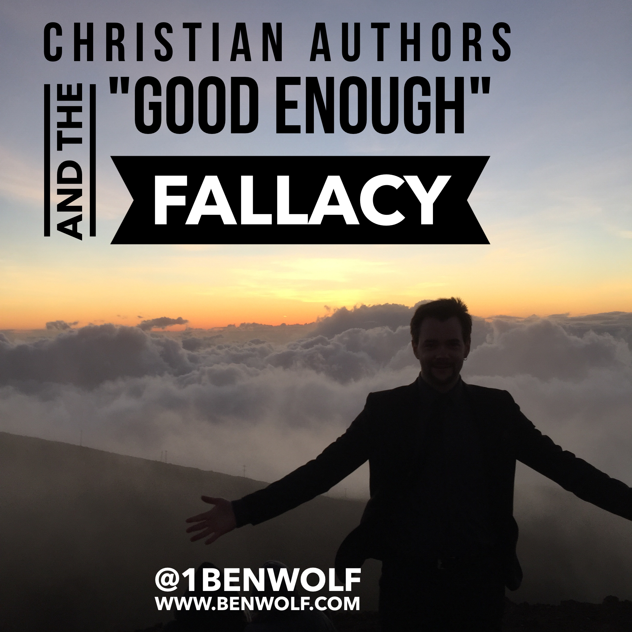 Christian Authors and the “Good Enough” Fallacy